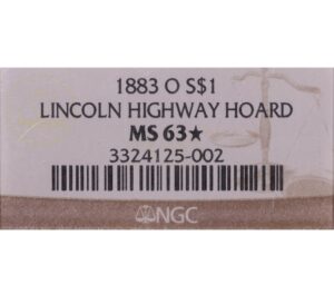 dollar morgan 1883 O Lincoln highway hoard NGC MS 63 tag