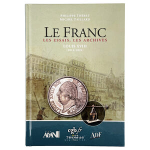 Livre Le Franc - Les Essais, Les Archives - Louis XVIII 1814-1824 - Edition 2024-Avers