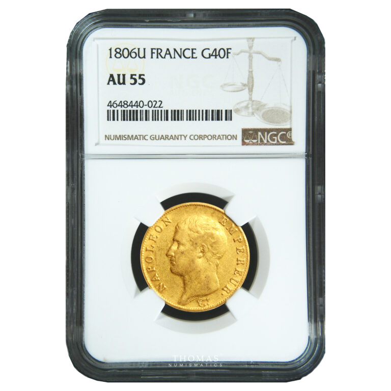Monnaie France - Napoléon Ier - 40 Francs Or - 1806 U Turin - NGC AU 55-Slab